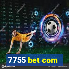 7755 bet com